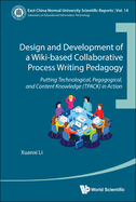 Design & Develop Wiki-Base Collabor Process Writing Pedagogy