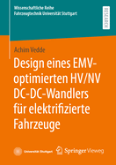 Design eines EMV-optimierten HV/NV DC-DC-Wandlers fr elektrifizierte Fahrzeuge