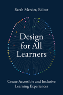 Design for All Learners: Create Accessible and Inclusive Learning Experiences