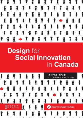 Design for Social Innovation in Canada - Imbesi, Lorenzo, and Manzini, Ezio (Afterword by)