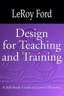 Design for Teaching and Training: A Self-Study Guide to Lesson Planning