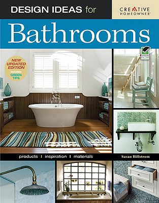 Design Ideas for Bathrooms, 2nd Edition - Samu, Mark (Photographer), and Hillstrom, Susan Boyle, Ms.