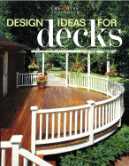 Design Ideas for Decks - Creative Homeowner (Editor)