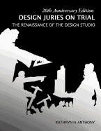 Design Juries on Trial. 20th Anniversary Edition: The Renaissance of the Design Studio