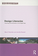 Design Literacies: Learning and Innovation in the Digital Age