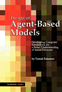 Design of Agent-Based Models