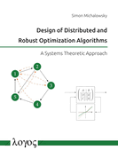 Design of Distributed and Robust Optimization Algorithms: A Systems Theoretic Approach