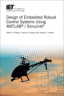 Design of Embedded Robust Control Systems Using MATLAB (R) / Simulink (R)