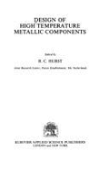 Design of High Temperature Metallic Components: Proceedings of a Seminar Held at the European Communities Joint Research Centre, Petten, the Netherlan
