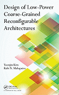 Design of Low-Power Coarse-Grained Reconfigurable Architectures