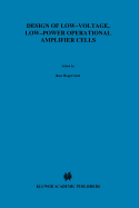 Design of Low-Voltage, Low-Power Operational Amplifier Cells