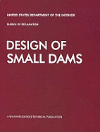 Design of Small Dams: Revised 3rd Edition