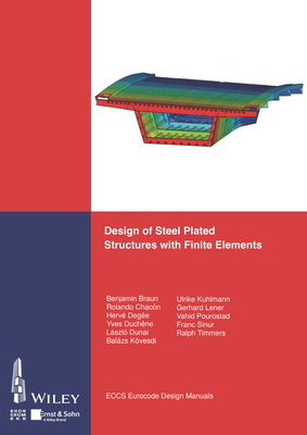 Design of Steel Plated Structures with Finite Elements - ECCS - European Convention for Constructional Steelwork (Editor)