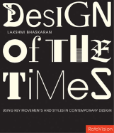 Design of the Times: Using Movements and Styles for Contemporary Design - Bhaskaran, Lakshmi