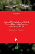 Design Optimization of Wind Energy Conversion Systems with Applications