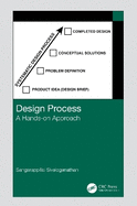 Design Process: A Hands-On Approach