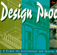 Design Process: A Primer for Architectural and Interior Design