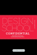 Design School Confidential: Extraordinary Class Projects from the International Design Schools