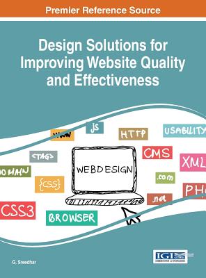 Design Solutions for Improving Website Quality and Effectiveness - Sreedhar, G (Editor)