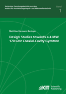 Design studies towards a 4 MW 170 GHz coaxial-cavity gyrotron