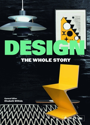 Design: The Whole Story - Wilhide, Elizabeth