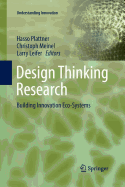 Design Thinking Research: Building Innovation Eco-Systems