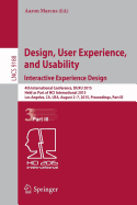 Design, User Experience, and Usability: Interactive Experience Design: 4th International Conference, Duxu 2015, Held as Part of Hci International 2015, Los Angeles, CA, USA, August 2-7, 2015, Proceedings, Part III