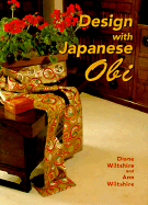 Design with Japanese Obi - Wiltshire, Diane, and Kanagawa, Diane Wiltshire, and Wiltshire, Ann