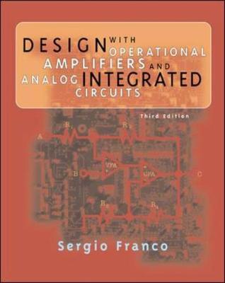 Design with Operational Amplifiers and Analog Integrated Circuits - Franco, Sergio