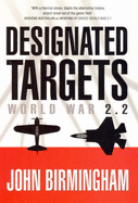 Designated Targets: World War 2.2