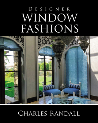 Designer Window Fashions - Randall, Charles