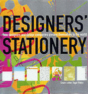 Designers' Stationery: How Designers and Design Companies Present Themselves to the World
