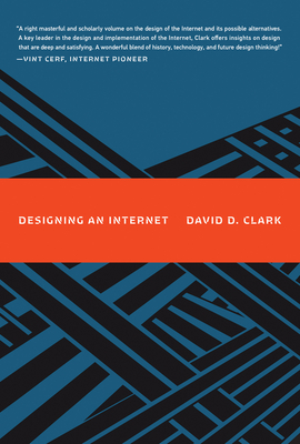 Designing an Internet - Clark, David D