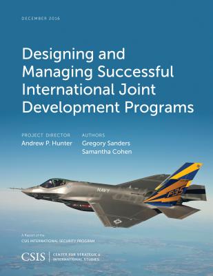 Designing and Managing Successful International Joint Development Programs - Sanders, Gregory, and Cohen, Samantha