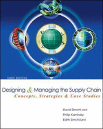 Designing and Managing the Supply Chain - Simchi-Levi, David, PH.D.
