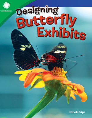 Designing Butterfly Exhibits - Sipe, Nicole