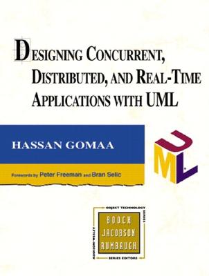 Designing Concurrent, Distributed, and Real-Time Applications with UML - Gomaa, Hassan