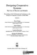 Designing Cooperative Systems: The Use of Theories and Models: Proceedings of the 5th International Conference on the Design of Cooperative Systems (
