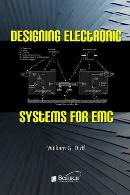 Designing Electronic Systems for EMC - Duff, William G