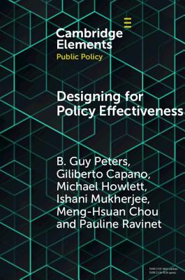 Designing for Policy Effectiveness: Defining and Understanding a Concept - Peters, B. Guy, and Capano, Giliberto, and Howlett, Michael
