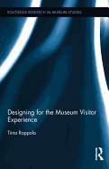 Designing for the Museum Visitor Experience