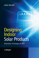 Designing Indoor Solar Products: Photovoltaic Technologies for AES