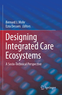 Designing Integrated Care Ecosystems: A Socio-Technical Perspective