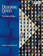 Designing Quilts: The Value of Value Print on Demand Edition