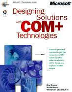 Designing Solutions with COM+ Technologies