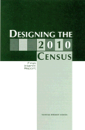 Designing the 2010 Census: First Interim Report