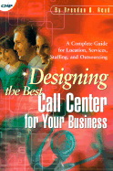 Designing the Best Call Center for Your Business