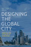 Designing the Global City: Design Excellence, Competitions and the Remaking of Central Sydney