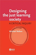 Designing the Just Learning Society: A Critical Inquiry