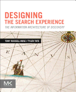 Designing the Search Experience: The Information Architecture of Discovery